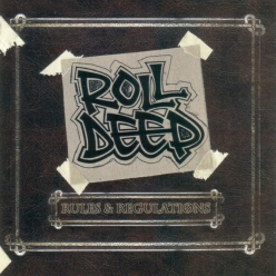 Roll Deep - Rules and Regulation